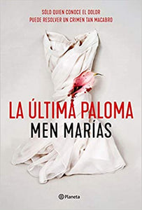 LA ÚLTIMA PALOMA - Men Marías