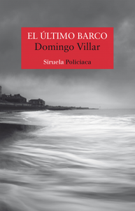 EL ÚLTIMO BARCO - Domingo Villar