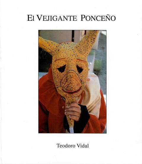 EL VEJIGANTE PONCEÑO - Teodoro Vidal