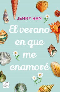 EL VERANO EN QUE ME ENAMORÉ - Jenny Han