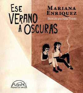 ESE VERANO A OSCURAS - Mariana Enríquez