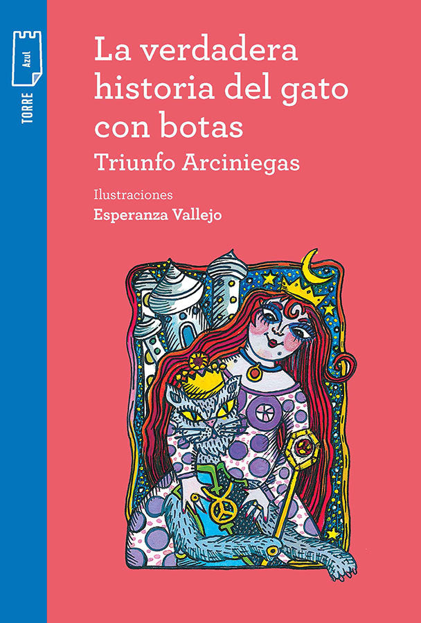 LA VERDADERA HISTORIA DEL GATO CON BOTAS- Triunfo Arciniegas