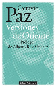 VERSIONES DE ORIENTE - Octavio Paz