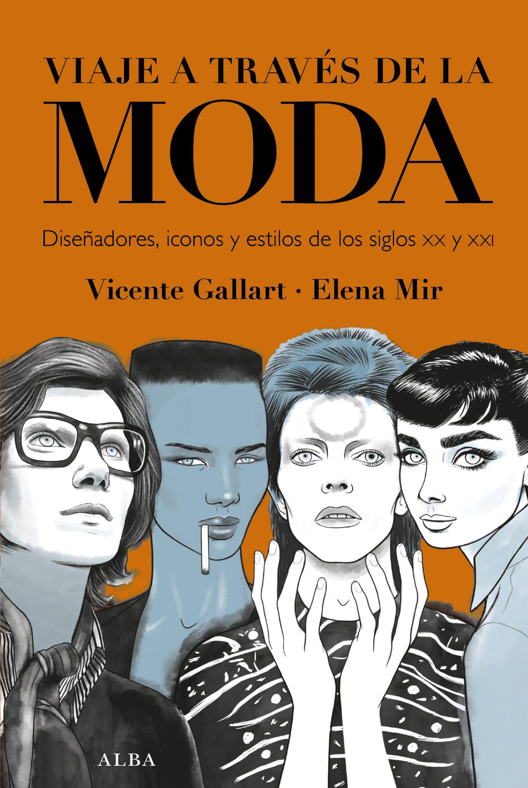 VIAJE A TRAVÉS DE LA MODA - Vicente Gallart . Elena Mir