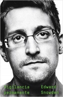 VIGILANCIA PERMANENTE - Edward Snowden