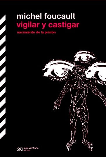VIGILAR Y CASTIGAR - Michel Foucault
