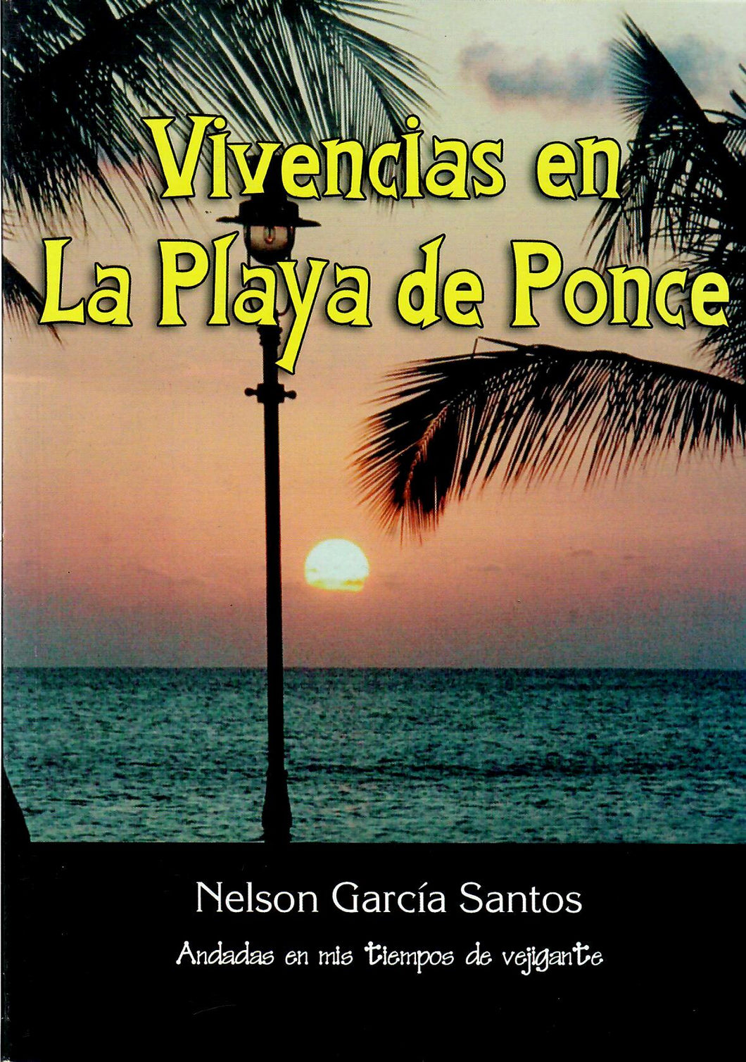 VIVENCIAS EN LA PLAYA DE PONCE - Nelson García Santos