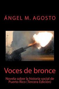 VOCES DE BRONCE - Ángel M. Agosto