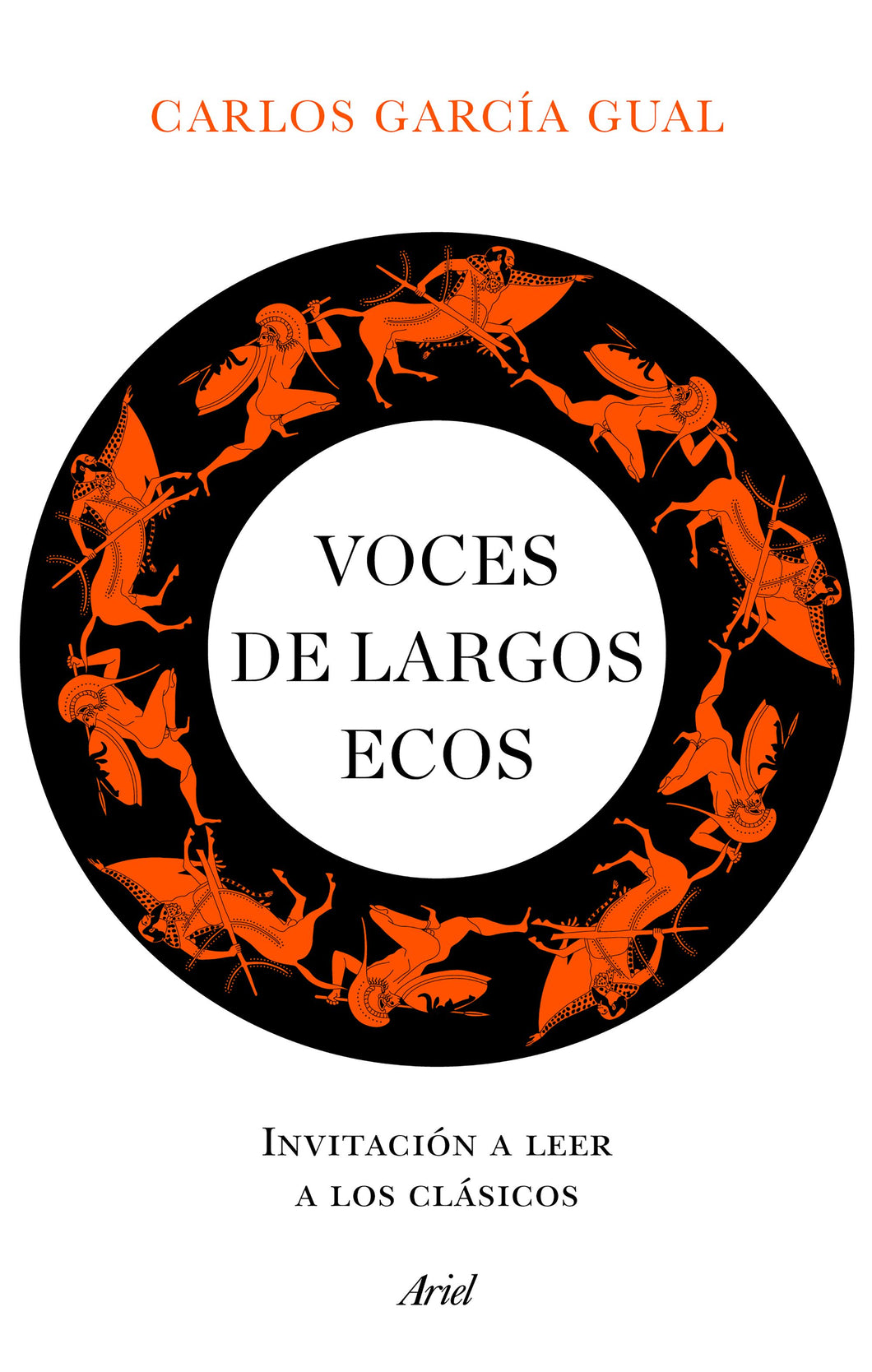 VOCES DE LARGOS ECOS: INVITACIÓN A LEER A LOS CLÁSICOS - Carlos García Gual