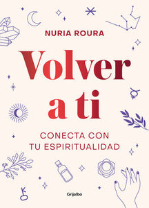 VOLVER A TI - Nuria Roura