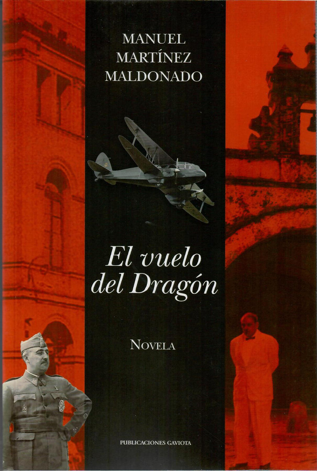 EL VUELO DEL DRAGÓN - Manuel Martínez Maldonado