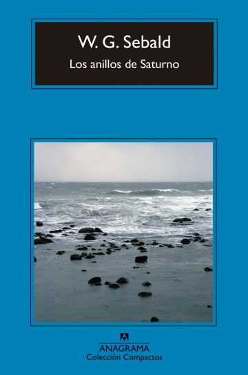 LOS ANILLOS DE SATURNO - W. G. Sebald