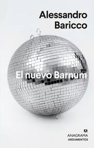 EL NUEVO BARNUM - Alessandro Baricco