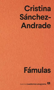 FÁMULAS - Cristina Sánchez-Andrade